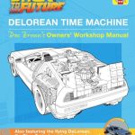 Back to the Future: DeLorean Time Machine: Doc Brown's Owner's Workshop Manual (Haynes Manual)