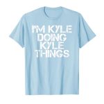 I'M KYLE DOING KYLE THINGS Shirt Funny Christmas Gift Idea T-Shirt