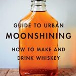 Kings County Distillery Guide to Urban Moonshining