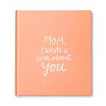 Mom, I Wrote a Book About You